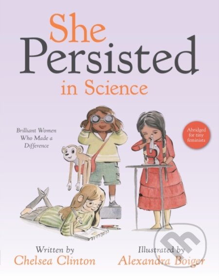 Kniha: She Persisted in Science (Chelsea Clinton). Philomel, 2023 Kniha: She Persisted in Science (Chelsea Clinton). Philomel, 2023