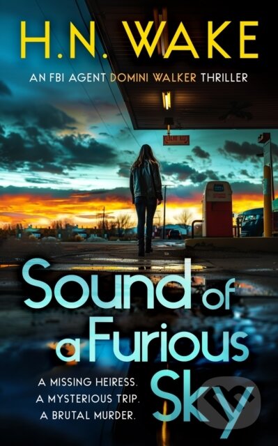 Kniha: Sound of a Furious Sky (H.N. Wake). , 2025 Kniha: Sound of a Furious Sky (H.N. Wake). , 2025