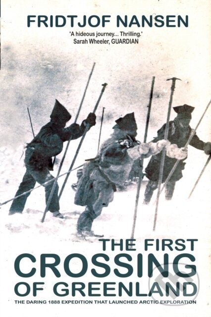 Kniha: The First Crossing Of Greenland (Fridtjof Nansen). , 2023 Kniha: The First Crossing Of Greenland (Fridtjof Nansen). , 2023