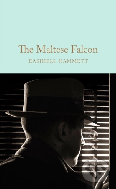 Kniha: Maltese Falcon (Dashiell Hammett). Pan Macmillan, 2026 Kniha: Maltese Falcon (Dashiell Hammett). Pan Macmillan, 2026