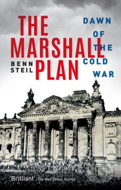 Kniha: The Marshall Plan (Benn Steil). Oxford University Press, 2021 Kniha: The Marshall Plan (Benn Steil). Oxford University Press, 2021