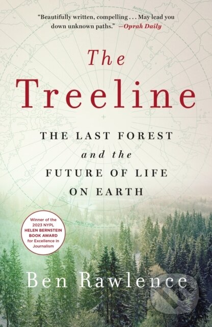 Kniha: Treeline (Ben Rawlence). St. Martins Griffin, 2023 Kniha: Treeline (Ben Rawlence). St. Martins Griffin, 2023