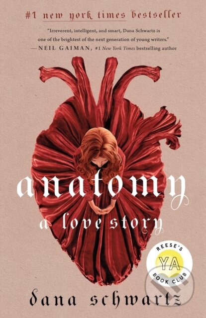 Kniha: The Anatomy: A Love Story (Dana Schwartz). Wednesday Books, 2022 Kniha: The Anatomy: A Love Story (Dana Schwartz). Wednesday Books, 2022
