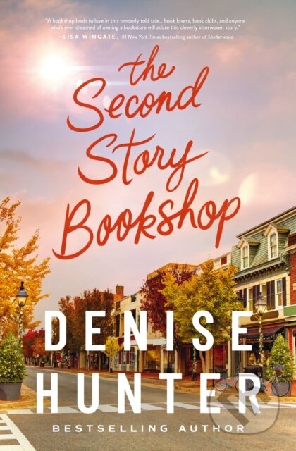 Kniha: The Second Story Bookshop (Denise Hunter). Thomas Nelson Publishers, 2025 Kniha: The Second Story Bookshop (Denise Hunter). Thomas Nelson Publishers, 2025