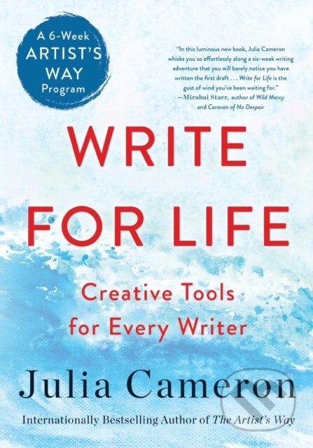 Kniha: The Write for Life (Julia Cameron). , 2023 Kniha: The Write for Life (Julia Cameron). , 2023