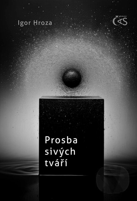 E-kniha: Prosba sivých tváří (Igor Hroza). Čas, 2025 E-kniha: Prosba sivých tváří (Igor Hroza). Čas, 2025