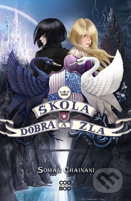 Kniha: Škola dobra a zla (Soman Chainani). CooBoo CZ, 2026 Kniha: Škola dobra a zla (Soman Chainani). CooBoo CZ, 2026