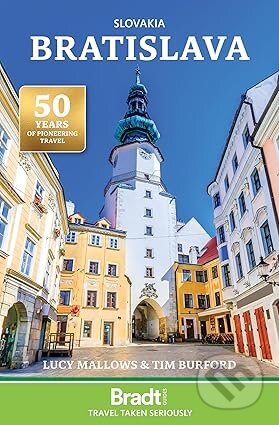 Kniha: Slovakia: Bratislava (Lucy Mallows). Bradt, 2025 Kniha: Slovakia: Bratislava (Lucy Mallows). Bradt, 2025
