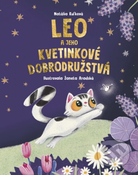 Kniha: Leo a jeho kvetinkové dobrodružstvá (Natália Kuľková). Stonožka, 2026 Kniha: Leo a jeho kvetinkové dobrodružstvá (Natália Kuľková). Stonožka, 2026