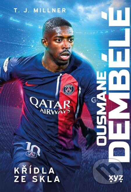 Kniha: Ousmane Dembélé: křídla ze skla (T.J. Millner). XYZ, 2026 Kniha: Ousmane Dembélé: křídla ze skla (T.J. Millner). XYZ, 2026