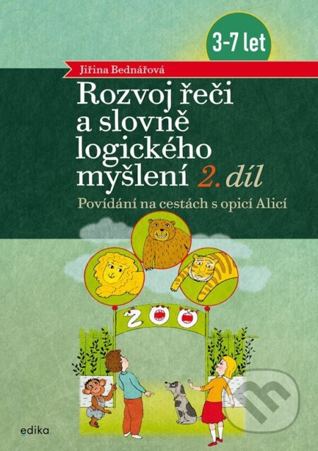 Kniha: Rozvoj řeči a slovně logického myšlení, 2. díl (Jiřina Bednářová). Edika, 2026 Kniha: Rozvoj řeči a slovně logického myšlení, 2. díl (Jiřina Bednářová). Edika, 2026