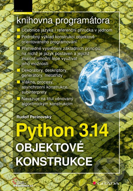 E-kniha: Python 3.14 - Objektové konstrukce (Rudolf Pecinovský). Grada, 2025 E-kniha: Python 3.14 - Objektové konstrukce (Rudolf Pecinovský). Grada, 2025