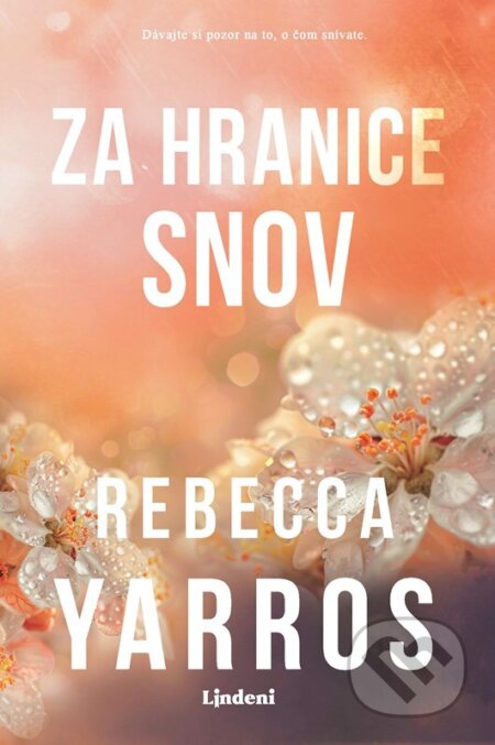 Kniha: Za hranice snov (Rebecca Yarros). Lindeni, 2026 Kniha: Za hranice snov (Rebecca Yarros). Lindeni, 2026