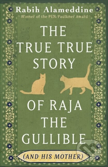 Kniha: True True Story of Raja the Gullible (and His Mother) (Autor Fiktivní). Little, Brown Book Group, 2025 Kniha: True True Story of Raja the Gullible (and His Mother) (Autor Fiktivní). Little, Brown Book Group, 2025