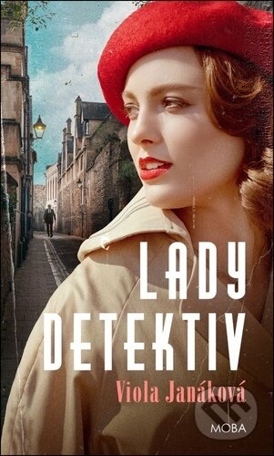 Kniha: Lady detektiv (Viola Janáková). Moba, 2026 Kniha: Lady detektiv (Viola Janáková). Moba, 2026