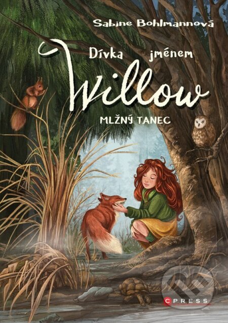 Kniha: Dívka jménem Willow: Mlžný tanec (Sabine Bohlmann). CPRESS, 2026 Kniha: Dívka jménem Willow: Mlžný tanec (Sabine Bohlmann). CPRESS, 2026