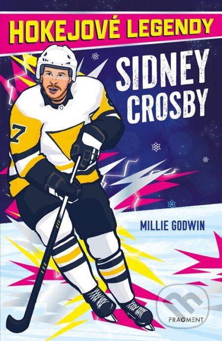 Kniha: Hokejové legendy – Sidney Crosby (Millie Godwin). Nakladatelství Fragment, 2026 Kniha: Hokejové legendy – Sidney Crosby (Millie Godwin). Nakladatelství Fragment, 2026