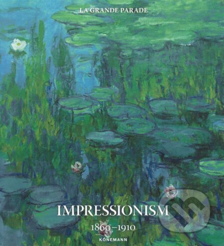 Kniha: Impressionism 1860-1910 (Koenemann). Koenemann Kniha: Impressionism 1860-1910 (Koenemann). Koenemann