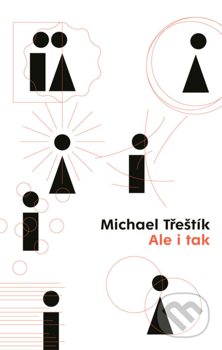 E-kniha: Ale i tak (Michael Třeštík). X Nakladatelství Universum, 2025 E-kniha: Ale i tak (Michael Třeštík). X Nakladatelství Universum, 2025