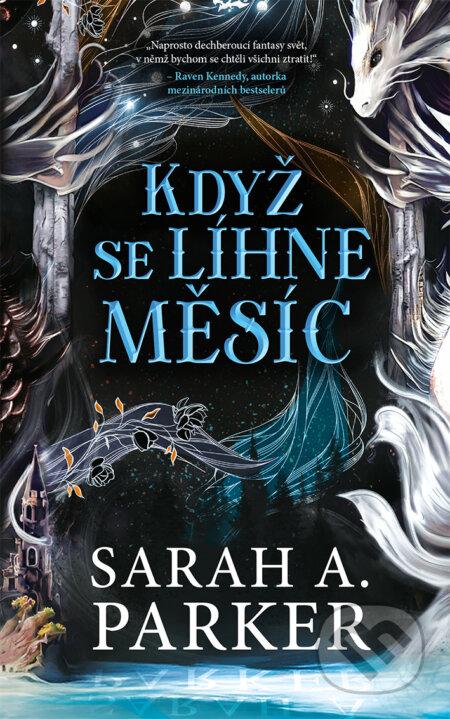 E-kniha: Když se líhne měsíc (Sarah A. Parker). Laser books, 2025 E-kniha: Když se líhne měsíc (Sarah A. Parker). Laser books, 2025