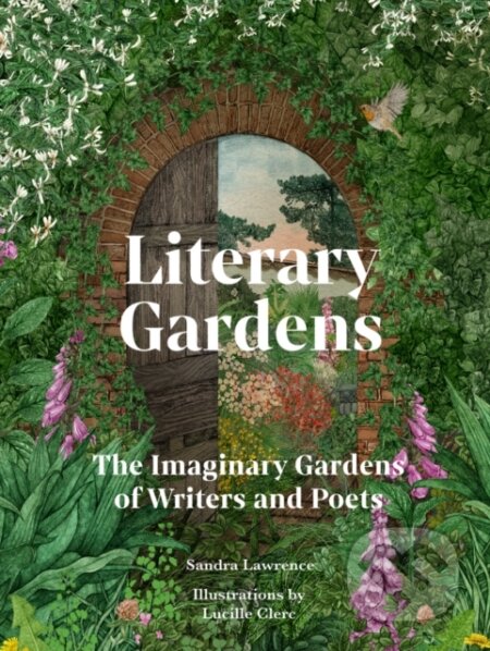 Kniha: Literary Gardens (Sandra Lawrence). , 2025 Kniha: Literary Gardens (Sandra Lawrence). , 2025