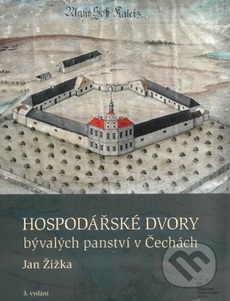 Kniha: Hospodářské dvory bývalých panství v Čechách (Jan Žižka). Národní památkový ústav, 2025 Kniha: Hospodářské dvory bývalých panství v Čechách (Jan Žižka). Národní památkový ústav, 2025