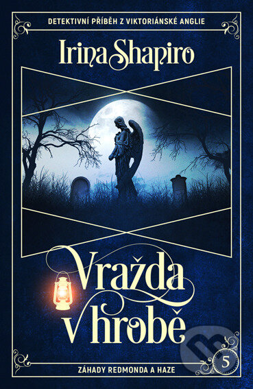 E-kniha: Vražda v hrobě (Irina Shapiro). Vendeta, 2025 E-kniha: Vražda v hrobě (Irina Shapiro). Vendeta, 2025