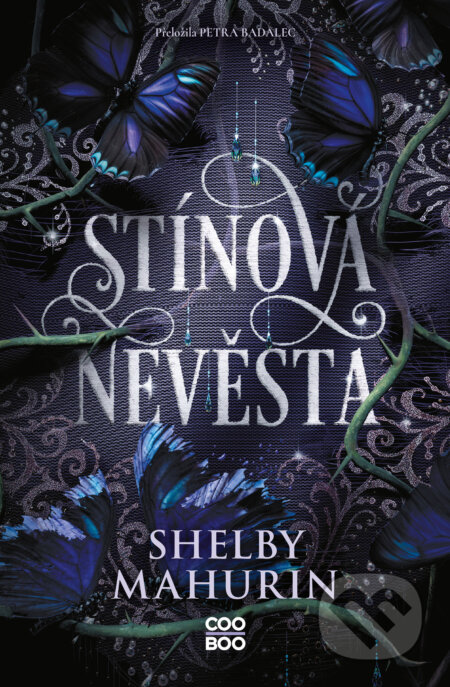 E-kniha: Stínová nevěsta (Shelby Mahurin). CooBoo CZ, 2025 E-kniha: Stínová nevěsta (Shelby Mahurin). CooBoo CZ, 2025