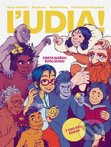 Kniha: Ľudia! Cesta našou evolúciou (Susan Schädlich, Bea Davies a Michael Stang). 82 Book and Design Shop, 2025 Kniha: Ľudia! Cesta našou evolúciou (Susan Schädlich, Bea Davies a Michael Stang). 82 Book and Design Shop, 2025