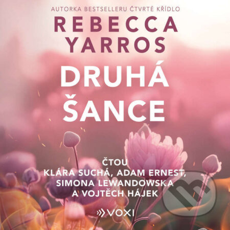 Audiokniha: Druhá šance (Rebecca Yarros). Voxi, 2025 Audiokniha: Druhá šance (Rebecca Yarros). Voxi, 2025