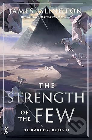 Kniha: The Strength of the Few (James Islington). Text Publishing, 2025 Kniha: The Strength of the Few (James Islington). Text Publishing, 2025
