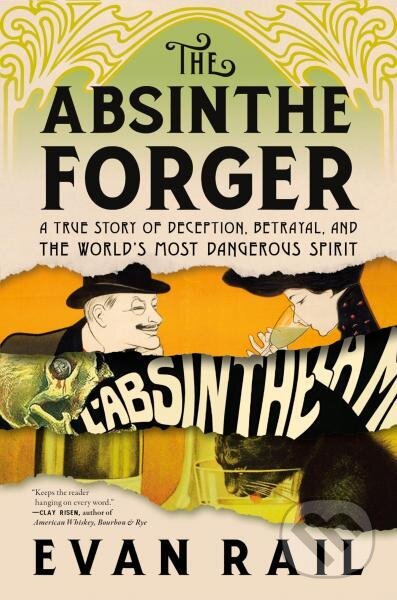 Kniha: The Absinthe Forger (Evan Rail). Melville House, 2025 Kniha: The Absinthe Forger (Evan Rail). Melville House, 2025