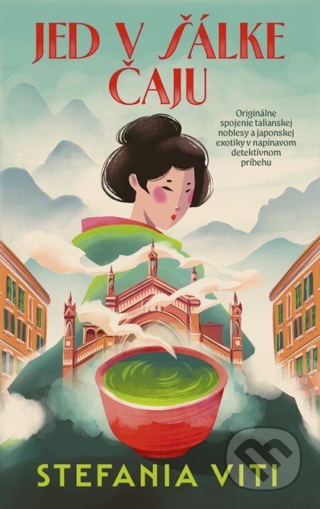 Kniha: Jed v šálke čaju (Stefania Viti). Zelená knižnica, 2026 Kniha: Jed v šálke čaju (Stefania Viti). Zelená knižnica, 2026
