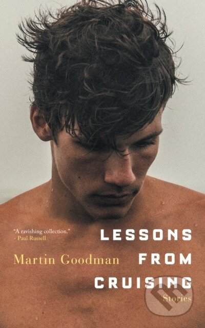Kniha: Lessons from Cruising (Martin Goodman). Barbican, 2024 Kniha: Lessons from Cruising (Martin Goodman). Barbican, 2024