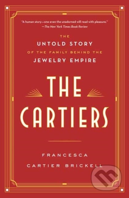 Kniha: The Cartiers (Francesca Cartier Brickell). Ballantine, 2021 Kniha: The Cartiers (Francesca Cartier Brickell). Ballantine, 2021