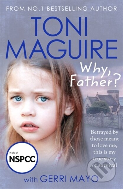 Kniha: Why, Father? (Toni Maguire). John Blake, 2023 Kniha: Why, Father? (Toni Maguire). John Blake, 2023