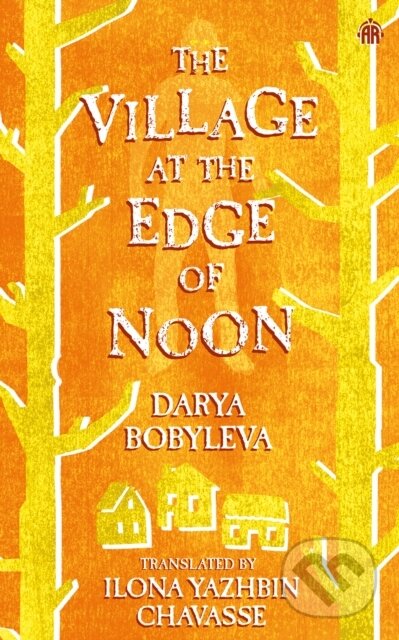 Kniha: The Village at the Edge of Noon (Darya Bobyleva). Angry Robot, 2025 Kniha: The Village at the Edge of Noon (Darya Bobyleva). Angry Robot, 2025