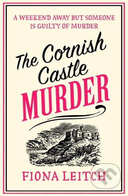 Kniha: The Cornish Castle Murder (Fiona Leitch). One More Chapter, 2025 Kniha: The Cornish Castle Murder (Fiona Leitch). One More Chapter, 2025