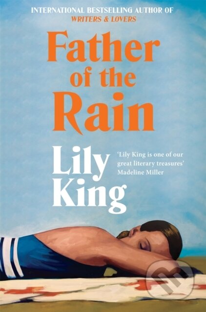 Kniha: Father of the Rain (Lily King). Picador, 2024 Kniha: Father of the Rain (Lily King). Picador, 2024