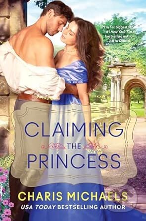 Kniha: Claiming the Princess (Charis Michaels). Avon, 2025 Kniha: Claiming the Princess (Charis Michaels). Avon, 2025