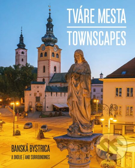 Kniha: Tváre mesta - Banská Bystrica a okolie (Martin Úradníček a kolektív). Agentúra ENTERPRISE, spol. s.r.o., 2025 Kniha: Tváre mesta - Banská Bystrica a okolie (Martin Úradníček a kolektív). Agentúra ENTERPRISE, spol. s.r.o., 2025