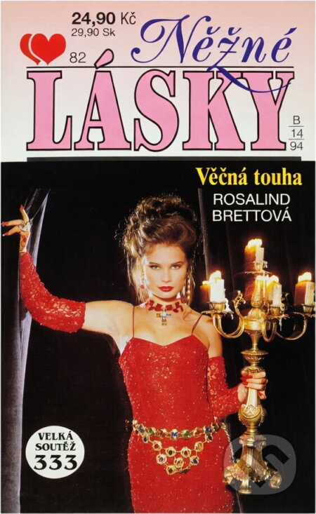 Kniha: Věčná touha (Rosalind Brett). Ivo Železný, 1994 Kniha: Věčná touha (Rosalind Brett). Ivo Železný, 1994