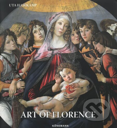 Kniha: Art of Florence (Uta Hasekamp). Koenemann, 2025 Kniha: Art of Florence (Uta Hasekamp). Koenemann, 2025