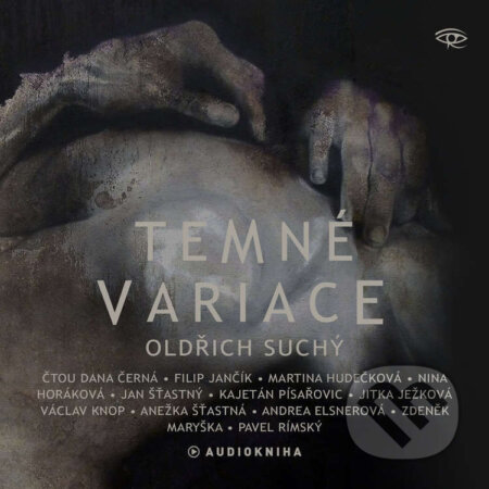 Audiokniha: Temné variace (Oldřich Suchý). Kanopa, 2025 Audiokniha: Temné variace (Oldřich Suchý). Kanopa, 2025