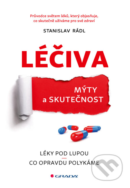 E-kniha: Léčiva - mýty a skutečnost (Stanislav Rádl). Grada, 2025 E-kniha: Léčiva - mýty a skutečnost (Stanislav Rádl). Grada, 2025