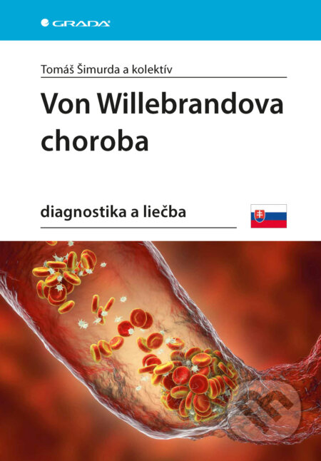E-kniha: Von Willebrandova choroba (Šimurda Tomáš a kolektív). Grada, 2025 E-kniha: Von Willebrandova choroba (Šimurda Tomáš a kolektív). Grada, 2025