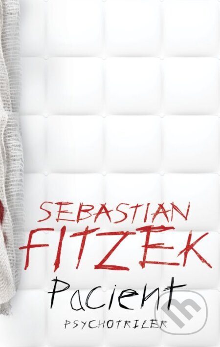 E-kniha: Pacient (Sebastian Fitzek). Tatran, 2025 E-kniha: Pacient (Sebastian Fitzek). Tatran, 2025