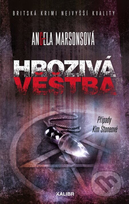 E-kniha: Hrozivá věštba (Angela Marsonsová). Kalibr, 2025 E-kniha: Hrozivá věštba (Angela Marsonsová). Kalibr, 2025