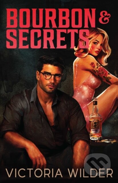 Kniha: Bourbon And Secrets (Victoria Wilder). Simon & Schuster, 2025 Kniha: Bourbon And Secrets (Victoria Wilder). Simon & Schuster, 2025