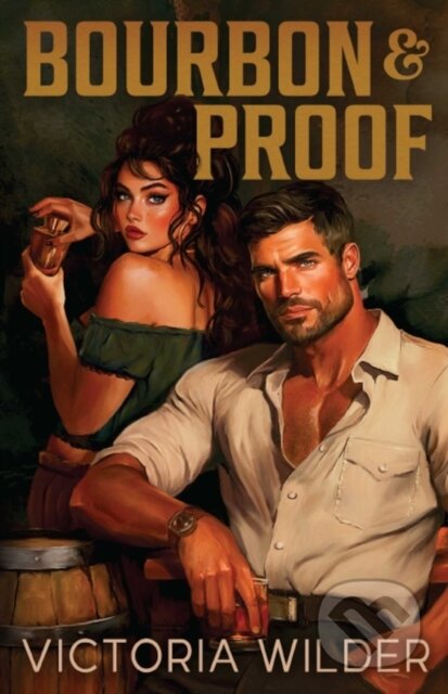 Kniha: Bourbon and Proof (Victoria Wilder). Simon & Schuster, 2025 Kniha: Bourbon and Proof (Victoria Wilder). Simon & Schuster, 2025